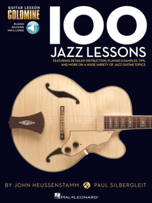 Guitar Lesson Goldmine: 100 Jazz Lessons (with Audio Access)