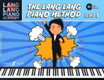 Lang Lang Piano Academy: The Lang Lang Piano Method Level 3 (with Audio)