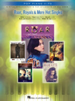 Roar, Royals & More Hot Singles (Pop Piano Hits)