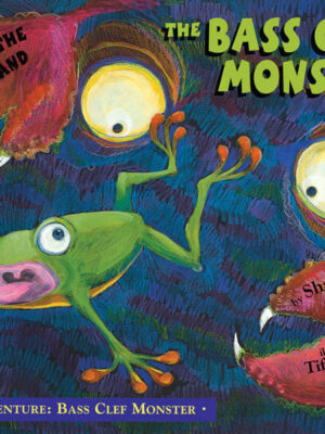 Freddie the Frog and the Bass Clef Monster (with CD)