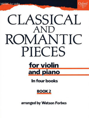 Classical and Romantic Pieces for Violin and Piano Book 2