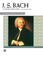 J. S. Bach: 18 Short Preludes for the Keyboard