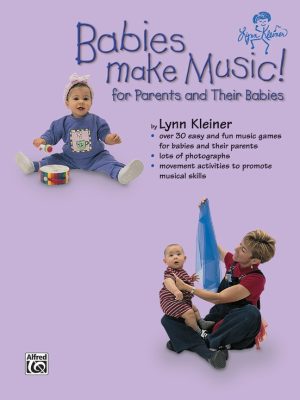 Lynn Kleiner: Babies Make Music!
