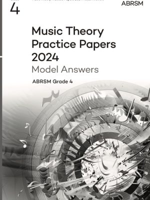 Music Theory Practice Papers 2024 Model Answers ABRSM Grade 4